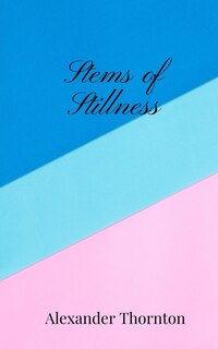 Front cover_Stems of Stillness