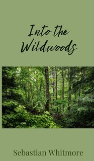 Front cover_Into the Wildwoods