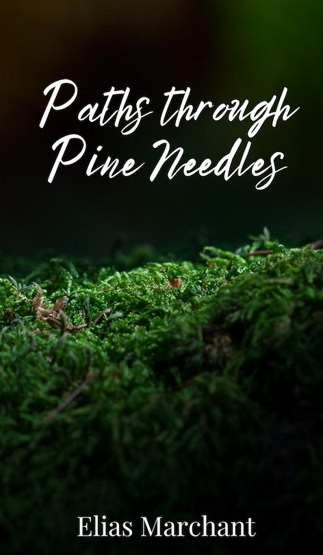 Front cover_Paths through Pine Needles