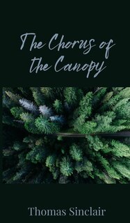 Front cover_The Chorus of the Canopy