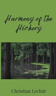 Front cover_Harmony of the Hickory
