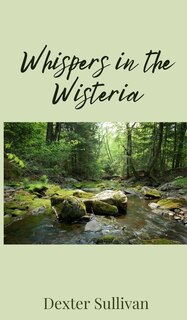Front cover_Whispers in the Wisteria
