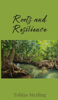 Front cover_Roots and Resilience