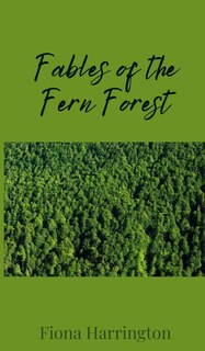 Couverture_Fables of the Fern Forest