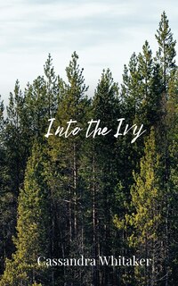 Front cover_Into the Ivy