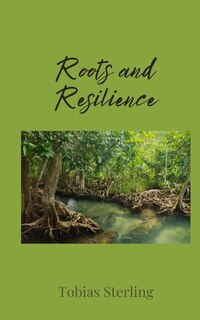 Front cover_Roots and Resilience