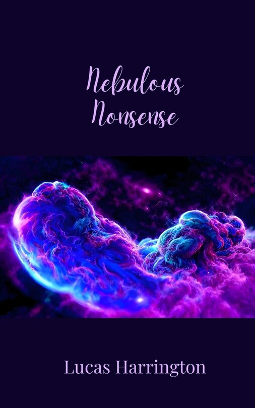 Front cover_Nebulous Nonsense