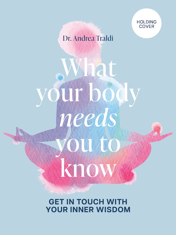Front cover_What Your Body Needs You to Know