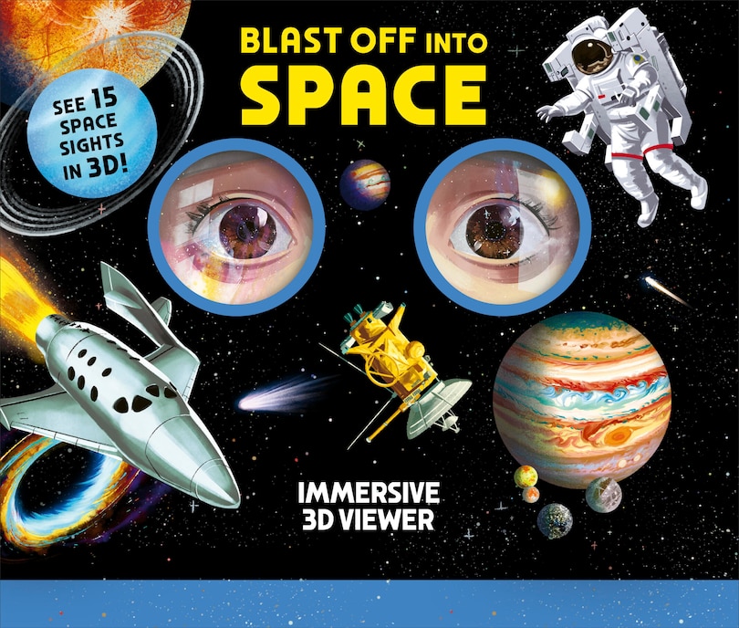 Front cover_Blast Off Into Space: Immersive 3D Viewer Book