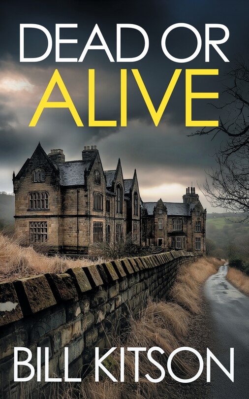 Front cover_DEAD OR ALIVE an addictive and heart-pounding British crime thriller