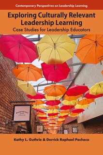 Couverture_Exploring Culturally Relevant Leadership Learning