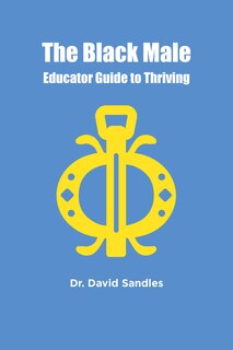 Front cover_The Black Male Educator Guide to Thriving