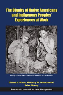 Front cover_The Dignity of Native Americans and Indigenous Peoples' Experiences at Work