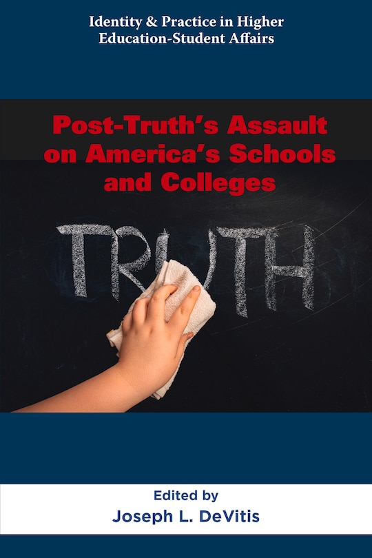Couverture_Post-Truth’s Assault on America’s Schools and Colleges