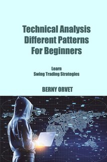 Couverture_Technical Analysis Different Patterns For Beginners