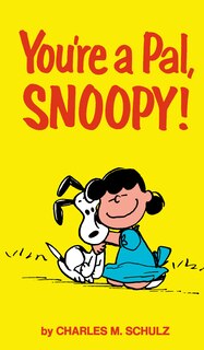 Front cover_Peanuts: You're A Pal, Snoopy!