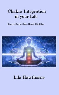 Front cover_Chakra Integration in your Life