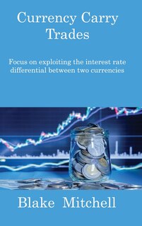 Couverture_Currency Carry Trades