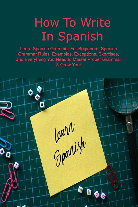 Front cover_How To Write In Spanish