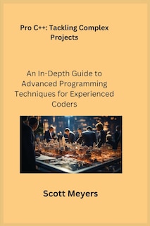 Front cover_Pro C++ Tackling Complex Projects