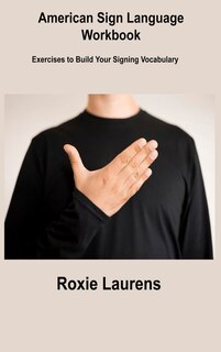 Front cover_American Sign Language Workbook
