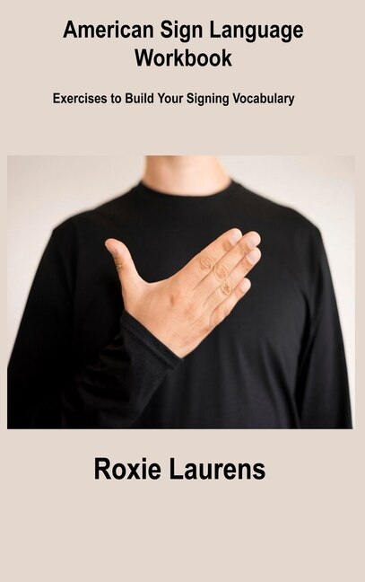 Front cover_American Sign Language Workbook
