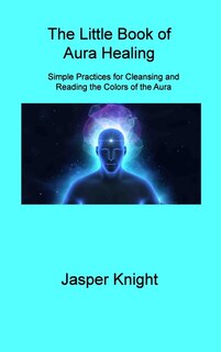 Front cover_The Little Book of Aura Healing