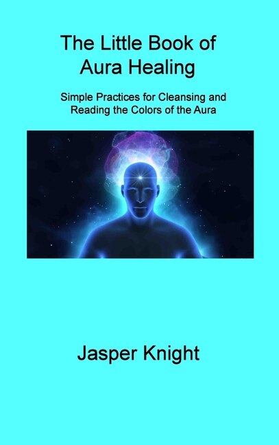 Front cover_The Little Book of Aura Healing