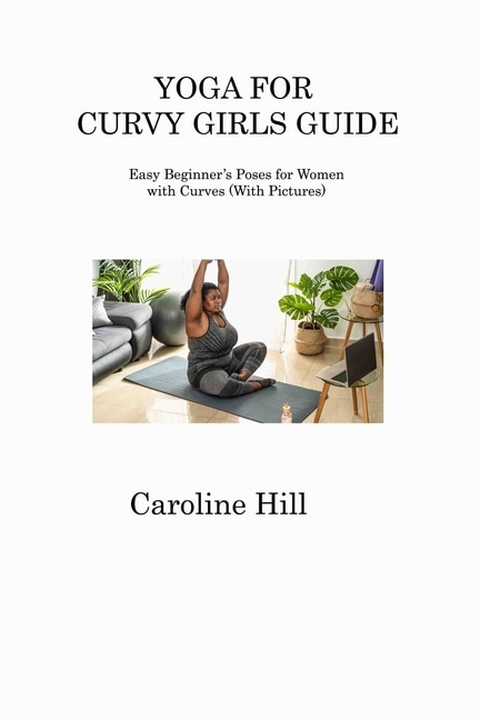 Front cover_Yoga for Curvy Girls Guide