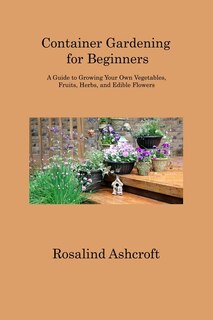 Front cover_Container Gardening for Beginners