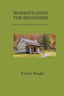 Front cover_Homesteading for Beginners