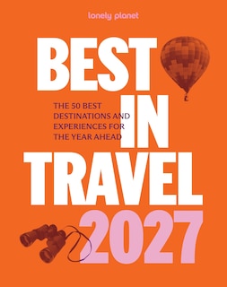 Couverture_Lonely Planet Best in Travel 2027