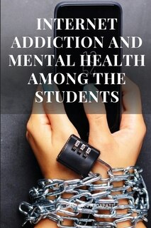 Front cover_Internet Addiction and Mental Health Among the Students