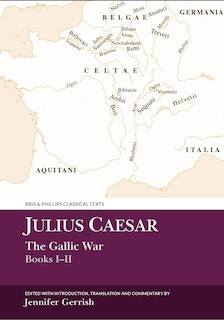Couverture_Julius Caesar: The Gallic War Books I-II
