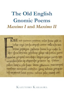 Couverture_The Old English Gnomic Poems Maxims I and Maxims II
