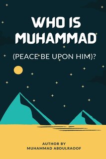 Front cover_Who Is Muhammad (Pbuh)?