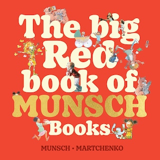 Front cover_The Big Red Book of Munsch Books