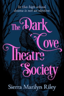 Front cover_The Dark Cove Theatre Society