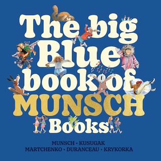 Front cover_The Big Blue Book of Munsch Books