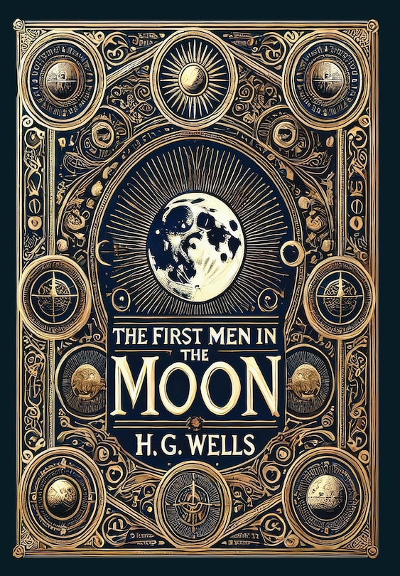 Couverture_The First Men in the Moon (Collector's Edition) (Laminated Hardback with Jacket)