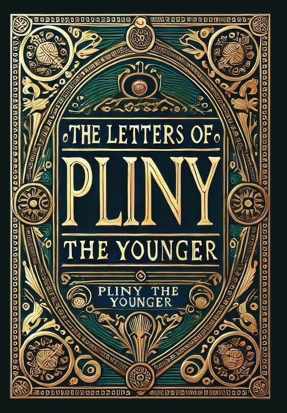 Couverture_The Letters of Pliny the Younger (Collector's Edition) (Laminated Hardback with Jacket)