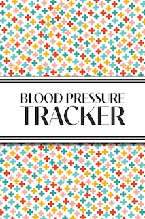 Couverture_1-Year Blood Pressure Tracker (Multi-Color Health Crosses)