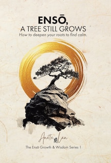 Front cover_ENSŌ, A Tree Still Grows