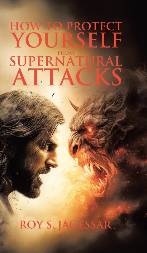 Front cover_How to Protect Yourself from Supernatural Attacks