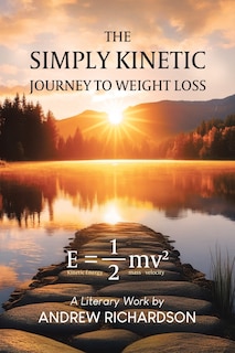 Front cover_The Simply Kinetic Journey to Weight Loss