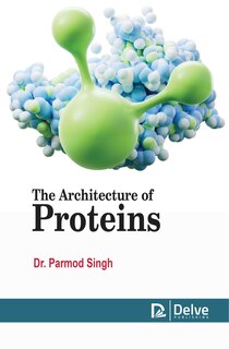Couverture_The Architecture of Proteins