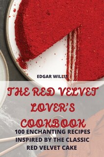 Front cover_The Red Velvet Lover's Cookbook