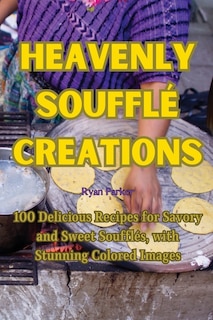 Couverture_Heavenly Soufflé Creations