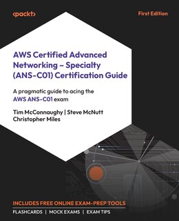 Couverture_AWS Certified Advanced Networking - Specialty (ANS-C01) Certification Guide