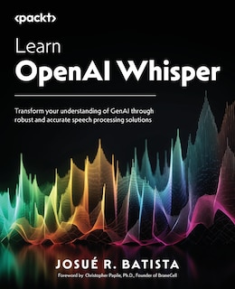 Front cover_Learn OpenAI Whisper